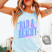 BAD AND BEACHY
