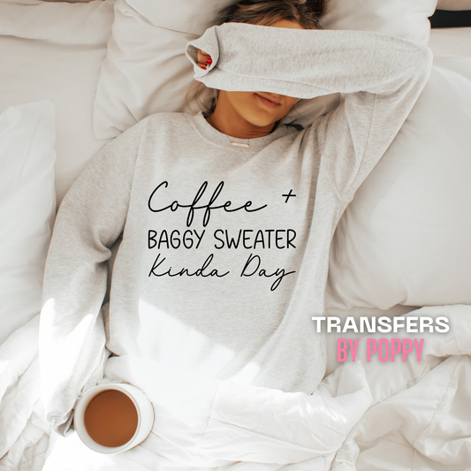 COFFEE + BAGGY SWEATSHIRT KINDA DAY - BLACK