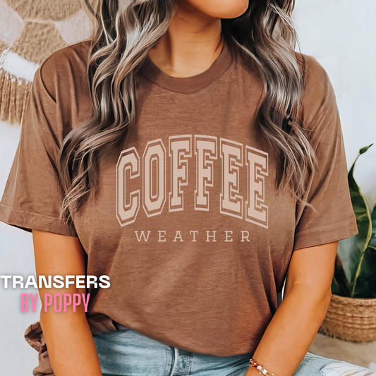 COFFEE WEATHER- TAN