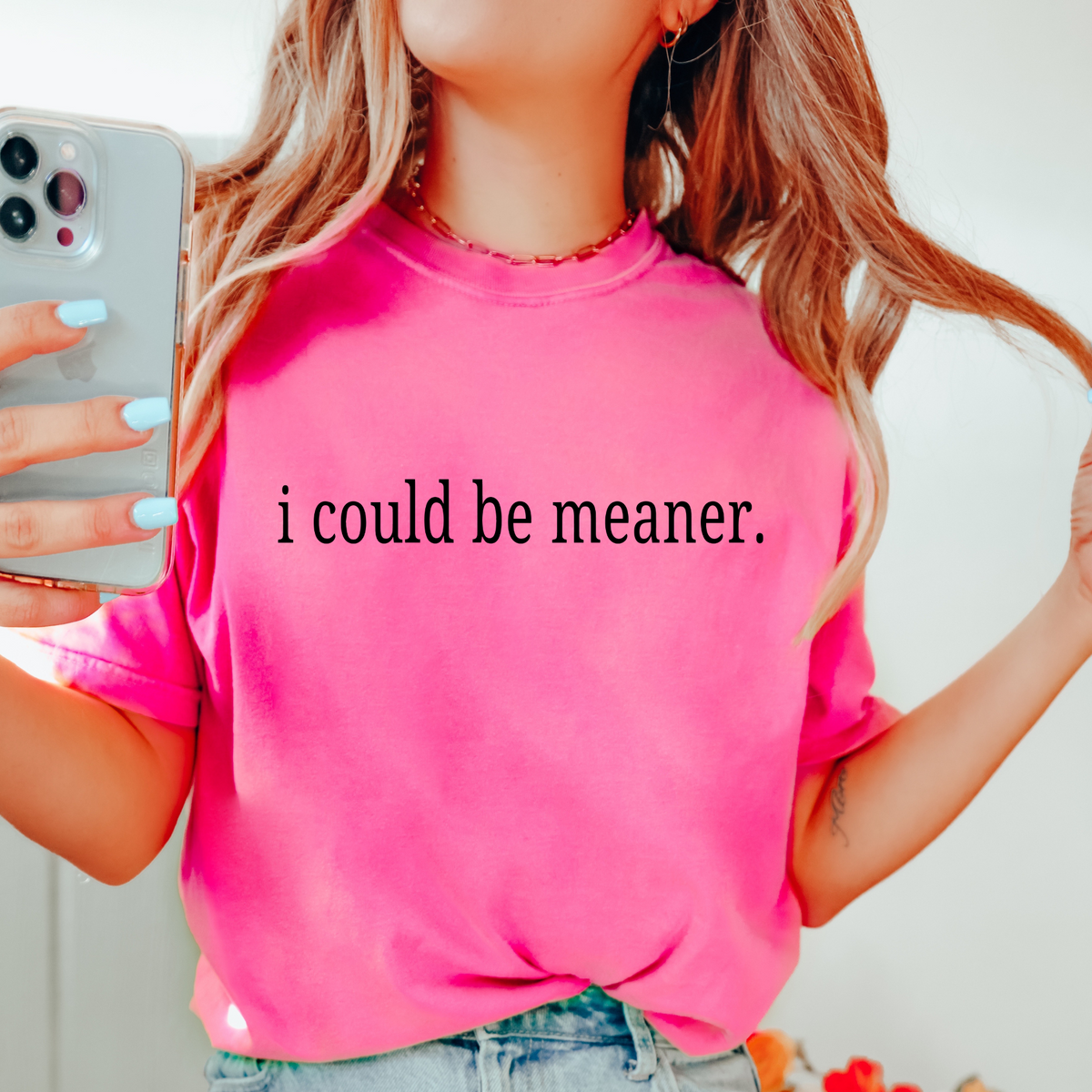I COULD BE MEANER - BLACK