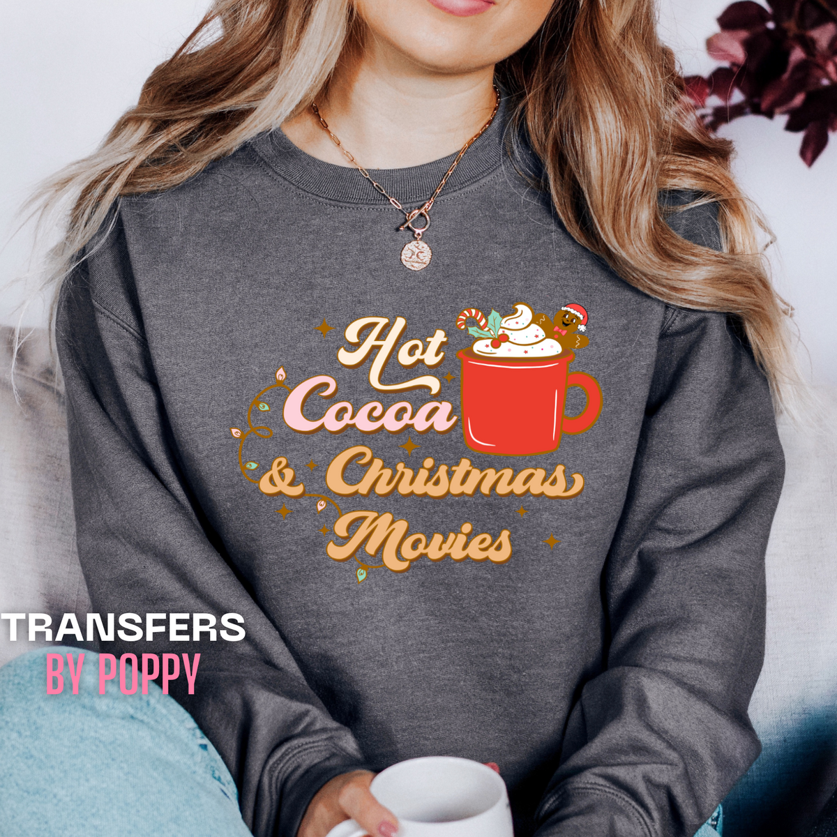 HOT COCOA AND CHRISTMAS MOVIES  - THIN MATTE CLEAR FILM