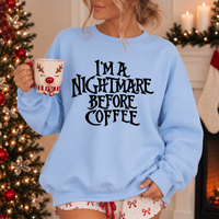 I'M A NIGHTMARE BEFORE COFFEE