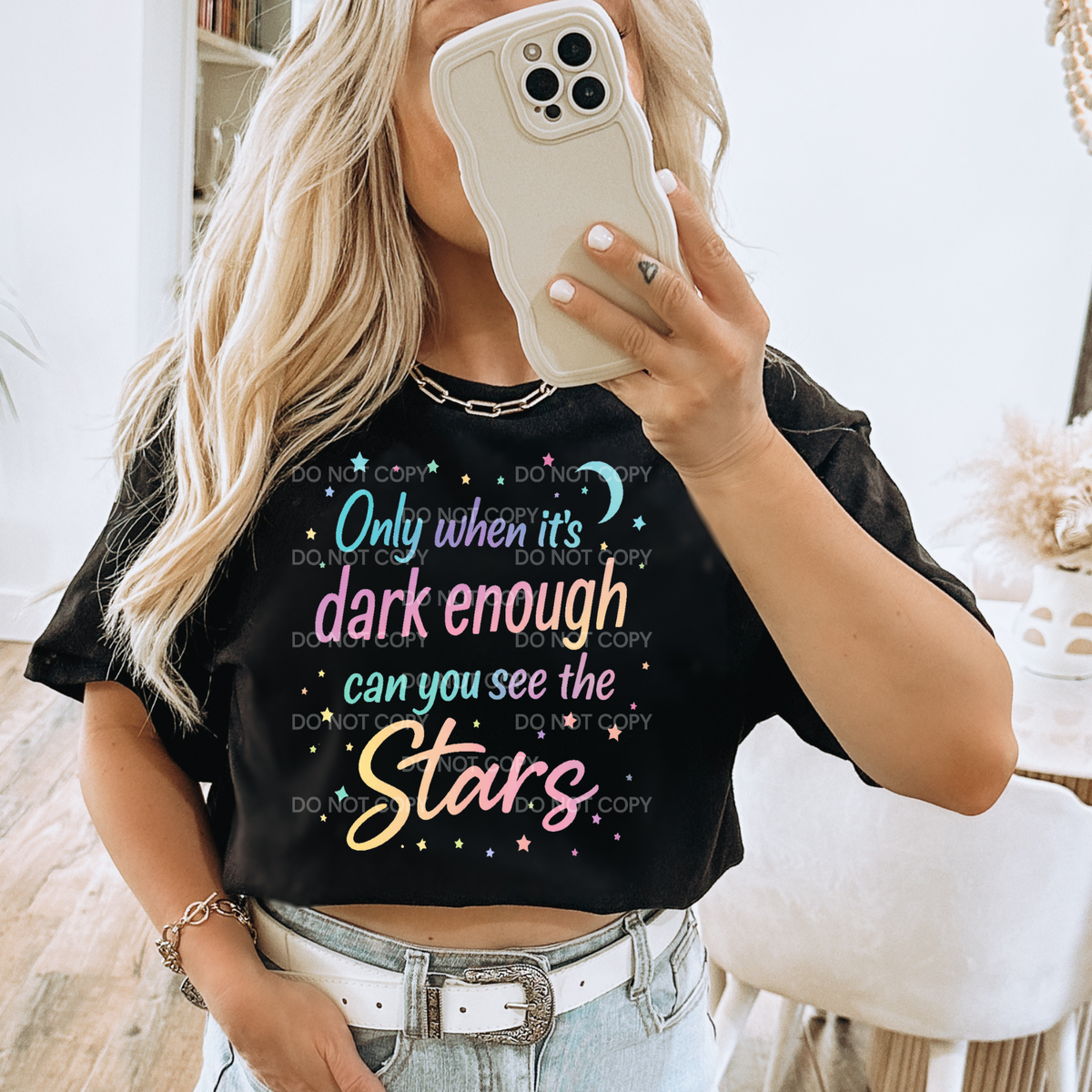 ONLY WHEN IT'S DARK ENOUGH CAN YOU SEE THE STARS - THIN MATTE CLEAR FILM