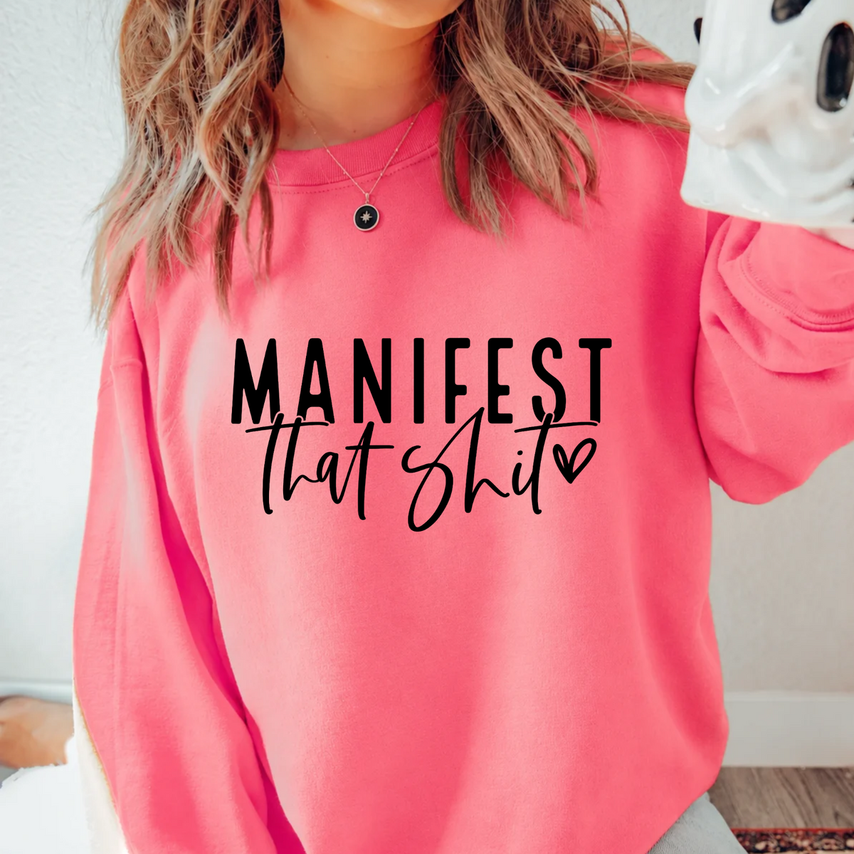 MANIFEST THAT SHIT